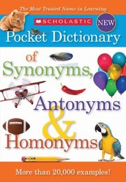 Cover of: Scholastic Pocket Dictionary of Synonyms Antonyms  Homonyms by 