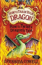 Cover of: How to Twist a Dragon's Tale