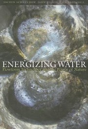 Cover of: Energizing Water Flowform Technology And The Power Of Nature by 