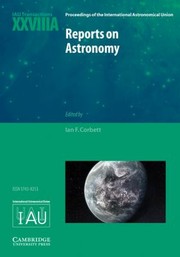 Cover of: Reports on Astronomy 2010 2012 Iau Xxviiia
            
                Proceedings of the International Astronomical Union Symposia