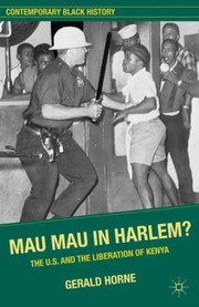 Cover of: Mau Mau In Harlem The Us And The Liberation Of Kenya by 