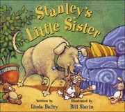 Cover of: Stanleys Little Sister
            
                Stanley Kids Can Press