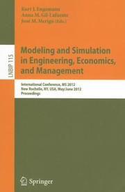 Cover of: Modeling and Simulation in Engineering Economics and Management
            
                Lecture Notes in Business Information Processing