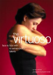 Cover of: The Virtuoso: Face to Face With 40 Extraordinary Talents