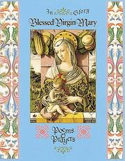 Cover of: In Glory Blessed Virgin Mary: Poems & Prayers