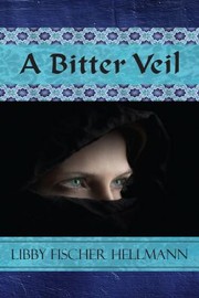 Cover of: A Bitter Veil by Libby Fischer Hellmann