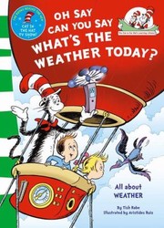 Cover of: Oh Say Can You Say Whats The Weather Today