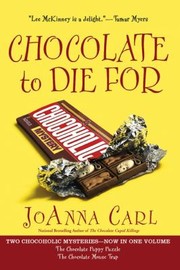 Cover of: Chocolate to Die for
            
                Chocoholic Mysteries