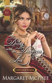 Cover of: Dicing with the Dangerous Lord: Gentlemen of Disrepute Book 4