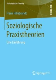 Cover of: Soziologische Praxistheorien
            
                Soziologische Theorie by 