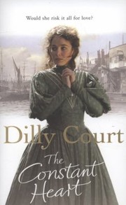 Cover of: The Constant Heart Dilly Court