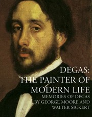 Cover of: Degas The Painter of Modern Life