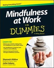 Mindfulness At Work For Dummies by Shamash Alidina