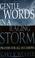 Cover of: Gentle Words in a Raging Storm