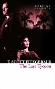 Cover of: The Last Tycoon
            
                Collins Classics by 