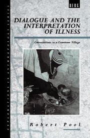 Cover of: Dialogue and the Interpretation of Illness
            
                Explorations in Anthropology