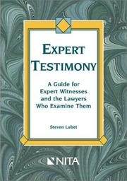 Cover of: Expert testimony: a guide for expert witnesses and the lawyers who examine them