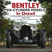 Bentley SixCylinder Models in Detail by James Taylor