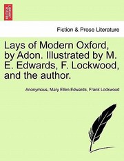Cover of: Lays of Modern Oxford by Adon Illustrated by M E Edwards F Lockwood and the Author