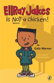 Cover of: Ellray Jakes Is Not A Chicken by 