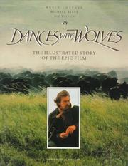 Cover of: Dances with wolves: the illustrated story of the epic film