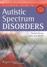 Cover of: A Clinical Guide To Autistic Spectrum Disorders