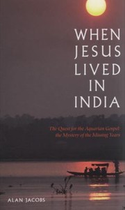 Cover of: When Jesus Lived in India