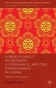 Cover of: Foreign Direct Investment Governance and the Environment in China