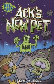 Acks New Pet by Blake A. Hoena, Steve Harpster