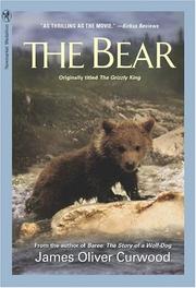 Cover of: The Bear by James Oliver Curwood