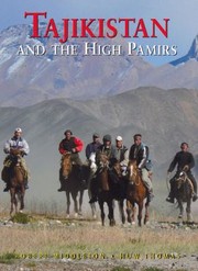 Tajikistan and the High Pamirs                            Odyssey Tajikistan  the High Pamirs by Robert Middleton, Huw Thomas, Monica Whitlock, Markus Hauser