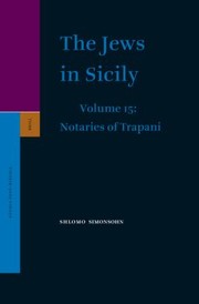 Cover of: The Jews in Sicily Volume 15 Notaries of Trapani
            
                Studia Post Biblica  The Jews in Sicily