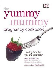 Cover of: The Yummy Mummy Pregnancy Cookbook