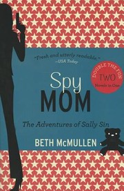 Cover of: Spy Mom The Adventures Of Sally Sin