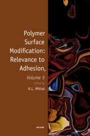 Cover of: Polymer Surface Modification Relevance To Adhesion