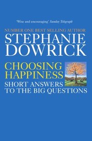 Cover of: Choosing Happiness Stephanie Dowrick with Catherine Greer