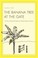 Cover of: The Banana Tree at the Gate
            
                Yale Agrarian Studies Hardcover