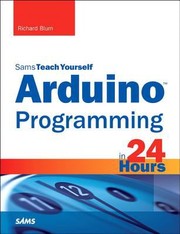 Cover of: Arduino Programming in 24 Hours Sams Teach Yourself