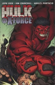 Cover of: Hulk vs XForce
            
                Incredible Hulk