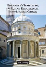 Cover of: Bramantes Tempietto and the Roman Renaissance by 