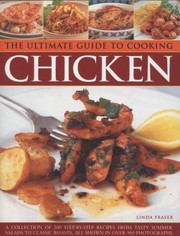 Cover of: The Ultimate Guide to Cooking Chicken