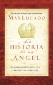 Cover of: Historia de Un Angel La an Angels Story by 