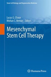 Mesenchymal Stem Cell Therapy
            
                Stem Cell Biology and Regenerative Medicine by Mohan C. Vemuri