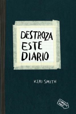 Destroza Este Diario B Crear Es Destruir (2012 Edition) | Open Library