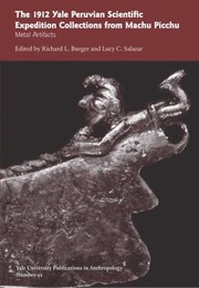 Cover of: The 1912 Yale Peruvian Scientific Expedition Collections from Machu Picchu
            
                Yale University Publications in Anthropology by 