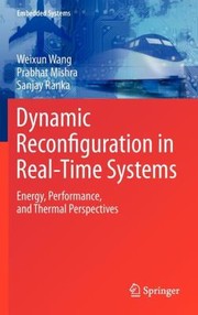 Cover of: Dynamic Reconfiguration in RealTime Systems
            
                Embedded Systems