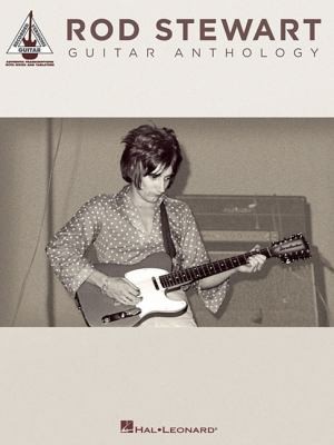Rod Stewart Guitar Anthology
            
                Guitar Recorded Versions by 