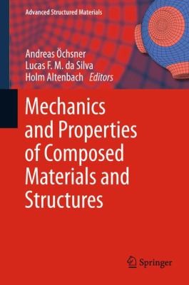 Mechanics And Properties Of Composed Materials And Structures 2019