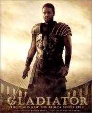 Cover of: Gladiator: The Making of the Ridley Scott Epic (Newmarket Pictorial Moviebooks)