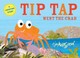 Cover of: Tip Tap Went the Crab Tim Hopgood